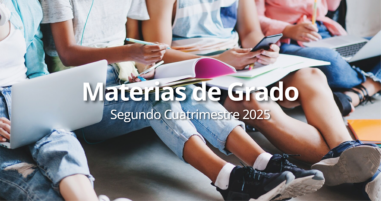 Noticia Materias de Grado Segundo Cuatrimestre 2025