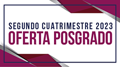 Oferta Posgrado Segundo Cuatrimestre 2023
