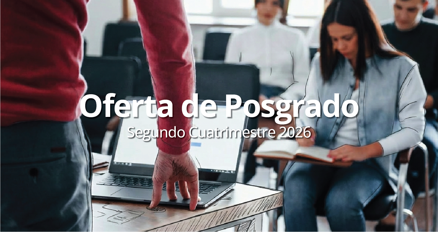 Noticia Oferta de Posgrado Segundo Cuatrimestre 2026